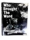Who Brought the Word