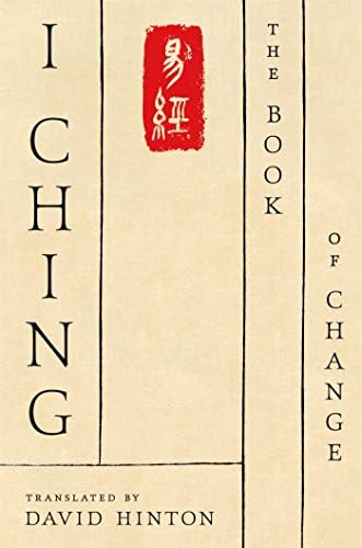 I Ching: The Book of Change: A New Translation
