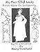 My Fair Old Lady Parodies by Mary H Howfield