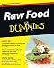 Raw Food For Dummies by