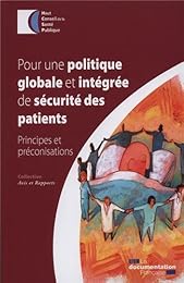 Pour une politique globale et intégrée de sécurité des patients