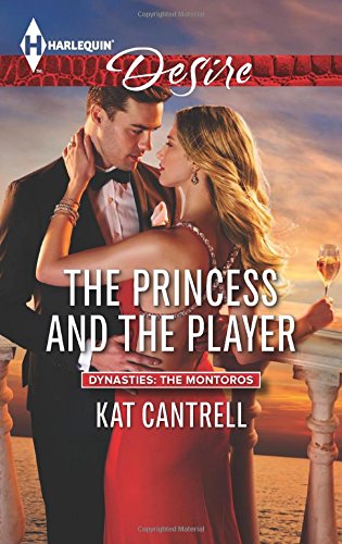 The Princess and the Player (Dynasties: The Montoros)