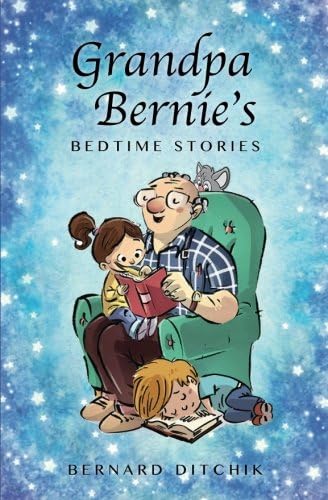 Grandpa Bernie's Bedtime Stories