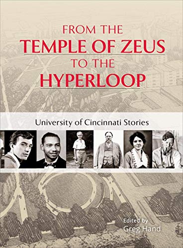 From the Temple of Zeus to the Hyperloop: University of Cincinnati Stories