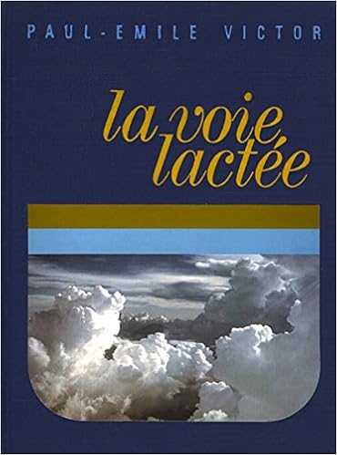 Amazonfr La Voie Lactée Paul Emile Victor Livres