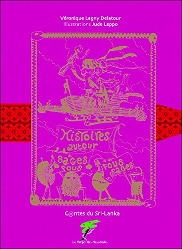 Histoires de sages fous et de fous sages