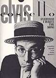 Elvis Costello: Everyday I Write the Song