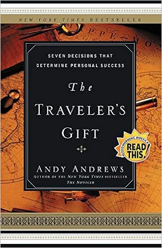 The Traveler S Gift Seven Decisions That Determine Personal Success Andyandrews 8580001047799 Amazon Com Books