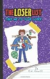 The Loser List #4: Take Me to Your Loser