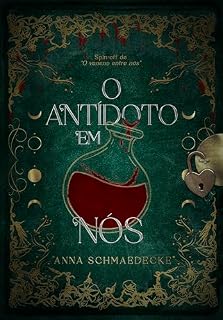 Livro O antídoto em nós: spin-off de O veneno entre nós