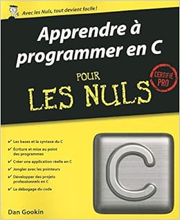 Amazon Fr Apprendre A Programmer En C Pour Les Nuls Dan Gookin Livres