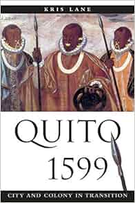 Amazon Com Quito 1599 City And Colony In Transition