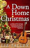 A Down Home Christmas by Liz Talley