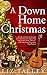 A Down Home Christmas by Liz Talley