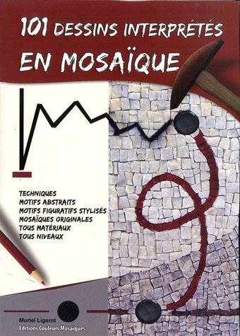 101 dessins interprétés en mosaique by (Paperback)