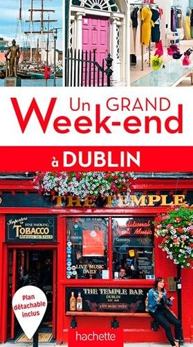 Un  grand week-end à Dublin