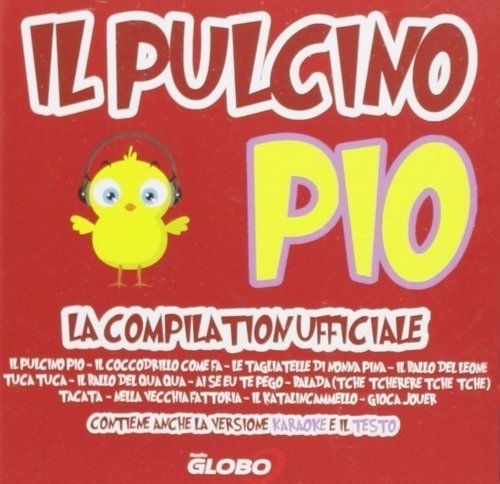 VARIOUS ARTISTS - Il Pulcino Pio La Compilation Ufficial / Various - Amazon.com Music