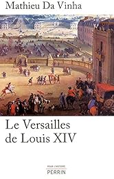 Le  Versailles de Louis XIV