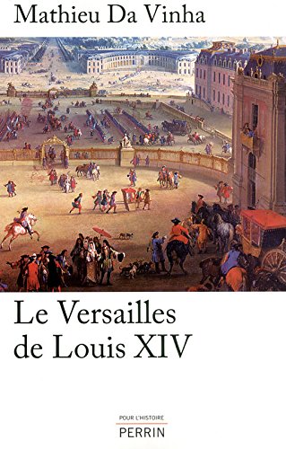 Le  Versailles de Louis XIV
