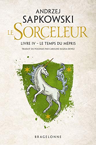 Sorceleur: 04: Le temps du mépris