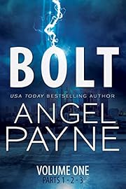 Bolt: Bolt Saga: Volume One (Bolt Saga Volumes Book 1)