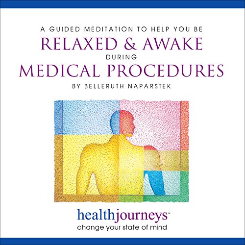 Relaxed & Awake during Medical Procedures - for Replacing Dread of an Upcoming Medical Procedure with a Sense of Mastery and Control (Dental Visits, Colonoscopies, Needle Biopsies, Gynecological Exams, Extubations, etc.) - Thumbnail 2