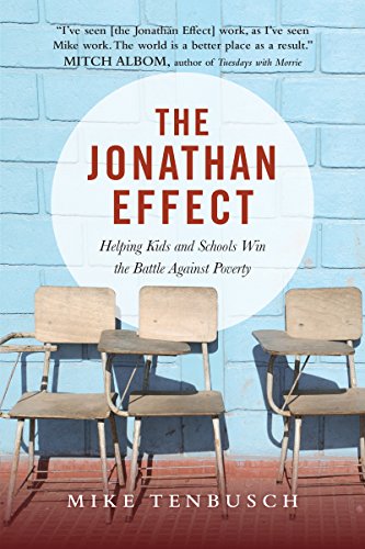 The Jonathan Effect: Helping Kids and Schools Win the Battle Against Poverty by Mike Tenbusch