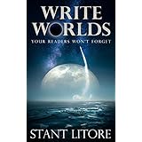 Write Worlds Your Readers Won't Forget (Toolkits for Emerging Writers Book 2)