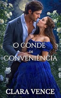 Livro O Conde de Conveniência: Um romance da Regência: De inimigos a amantes (os Libertinos de Mayfair Livro 8)