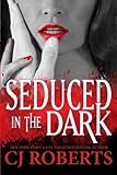 Seduced in the Dark (Platinum Edition) (Dark Duet) (Volume 2)