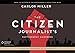 The Citizen Journalist’s Photography Handbook
