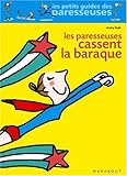 Les Paresseuses cassent la baraque by 