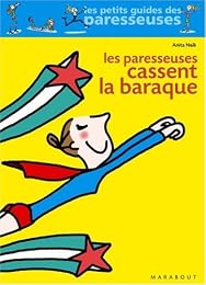 Les  paresseuses cassent la baraque