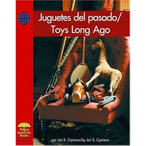 Juguetes del pasado / Toys Long Ago (Social Studies - Bilingual) (Multilingual Edition)
