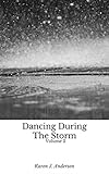 Dancing During The Storm Volume 2 by Karen J Anderson