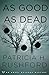 As Good as Dead (Angel Delaney Mysteries Book #3) by Patricia H. Rushford