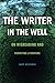 The Writer in the Well: On Misreading and Rewriting Literature (THEORY INTERPRETATION NARRATIV) by