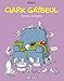 Clark Gaybeul, Tome 1 : Petites lâchetés by 