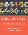 Call and Response: Key Debates in African American Studies
