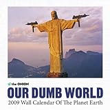The Onion Presents: Our Dumb World 2009 Wall Calendar by 