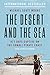 The Desert and the Sea: 977 Days Captive on the Somali Pirate Coast