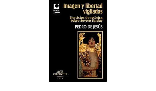 Amazoncom Imagen Y Libertad Vigiladas Ejercicios De - 