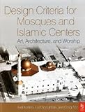 51v1YGhvQPL. SL160  Design Criteria for Mosques and Islamic Centers: Art, Architecture and Worship