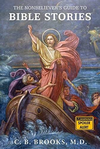 The Nonbeliever's Guide to Bible Stories