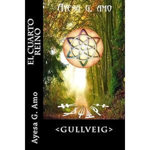 El Cuarto Reino: Gullveig (Spanish Edition)