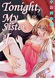 Tonight My Sister and I.. Vol.4 (Shoujo Manga Love Story)
