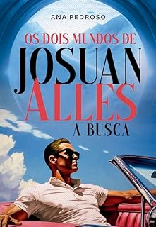 Livro Os Dois Mundos de Josuan Alles: A Busca