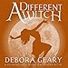 A Different Witch: A Modern Witch Series: Book 5