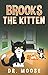 Brooks the Kitten - Kids Book: Short Story Book for Children