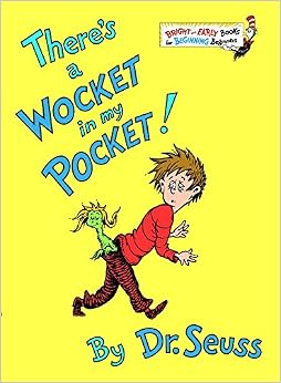 There's a Wocket in my Pocket (Bright & Early Books(R)), by Dr. Seuss